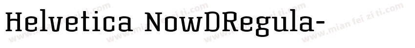 Helvetica NowDRegula字体转换